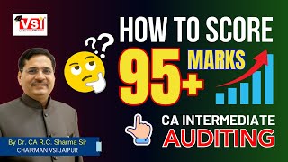 How To Score 95 Marks In CA Inter Theory Subject Auditing Best Strategy icai By Dr CA R C Sharma [upl. by Rj]