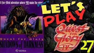 Let’s Play Quest for Glory 4 Shadows of Darkness part 27  pawdugan [upl. by Mauve453]