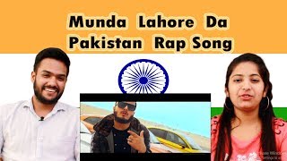 Indian Reaction on Pakistani Rap Song  Munda Lahore da  Arbaz khan  Swaggy d [upl. by Ahsinad]