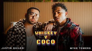 Justin Quiles MykeTowers  Whiskey y Coco Video Oficial [upl. by Godard]