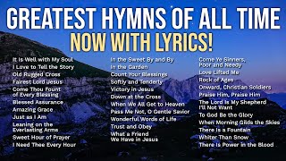 NOW with LYRICS  The Greatest Hymns of All Time  Church Hymns SingAlong with OnScreen Lyrics [upl. by Draude]