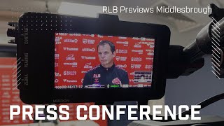 quotThey are a wellorganised teamquot  RLB Previews Middlesbrough  Press Conference [upl. by Taveda453]