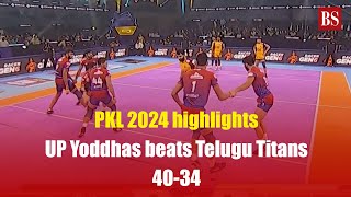 PKL 2024 highlights  UP Yoddhas beats Telugu Titans 4034 [upl. by Eniamrehs]