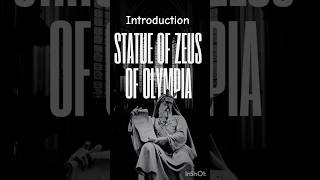 Introduction The Statue of Zeus at Olympia  A Timeless Wonder history shorts ancientwonders [upl. by Solram]