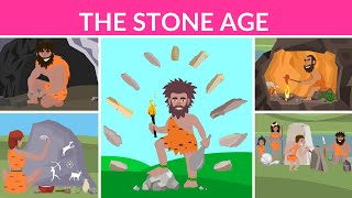 The Stone Age  Prehistoric age  Stone Age Humans  Video for kids [upl. by Micky432]