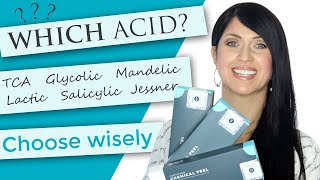 Which Acid Should I Choose  Peels  TCA  Jessners  Salicylic  Glycolic  Mandelic  Lactic [upl. by Ardnod]