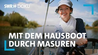 Mit dem Hausboot durch Masuren  SWR Doku [upl. by Akselav309]