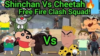 Shinchan Vs Cheetah In Free Fire🔥 Clash Squad Mode Shinchans Team Vs Cheetah Team😱 Gone Intense🔥 [upl. by Siraved]