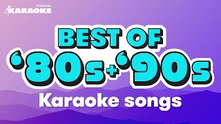 BEST 80s amp 90s KARAOKE OF ALL TIME WITH LYRICS FEAT SOFT CELL ABBA FLEETWOOD MAC amp MORE [upl. by Haven]