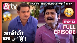 Tiwari के पास Black Money कहा से आया  Bhabi Ji Ghar Par Hai Full Ep 452  21 Nov 16andtvchannel [upl. by Anavlys]