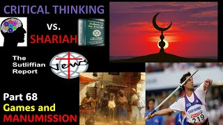 Critical Thinking vs Shariah Part 68 Games and Manumission [upl. by Wootan748]