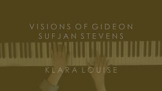 VISIONS OF GIDEON  Sufjan Stevens Piano Cover [upl. by Marquis]