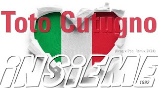 Toto Cutugno  Insieme 1992 Drag x PopRemix  Bootie 2K24  only Promo [upl. by Rust]