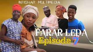 FARAR LEDA EPISODE 7 HAUSA SERIES VIDEO LATEST [upl. by Sheff]