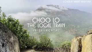 The Local Train Choo Lo  Instrumental [upl. by Ahseryt]