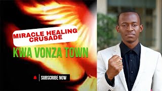 Miracle healing crusade Kwa Vonza Town Revivals  Kelvin MutungaSEKU ampAIC Missioners [upl. by Haleeuqa437]