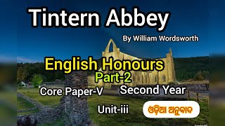 Tintern AbbeyPart 23rd SemEng HonsUGCORE VExplanation in OdiaWilliam Wordsworth [upl. by Efal161]