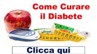 Come Curare il Diabete  Curare il DIABETE senza farmaci e insulina [upl. by Lokim]