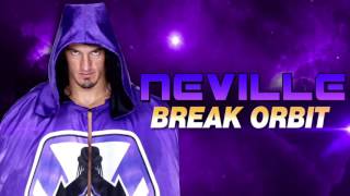 Neville  Break Orbit Official Theme [upl. by Lamarre957]