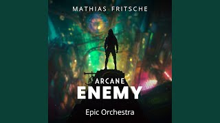 Arcane  Enemy Epic Orchestra [upl. by Slaby]