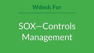 Wdesk for SOX—Controls Management [upl. by Treborsemaj611]