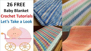 26 FREE Baby Blanket Crochet Tutorials  Lets Get Inspired [upl. by Vada451]