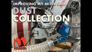 Improving My Miter Saw Dust Collection [upl. by Anirdua514]