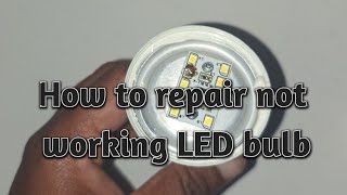 led ledbulb repairs How to repair not working LED bulb [upl. by Sneve]