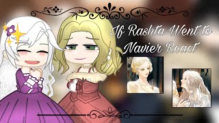 If Rashta Went to Navier React  NOVEL SIDE STORY  115  Remarried Empress  Gacha Club [upl. by Alol740]