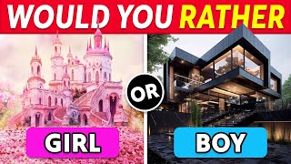 Would You Rather Girl VS Boy Edition 👦👧 [upl. by Holihs]