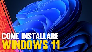 Come Installare Windows 11 da zero [upl. by Hugh249]