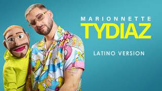 TYDIAZ  Marionnette Latino Version [upl. by Ecnahc327]