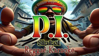 PI  Siakol Reggae karaoke version [upl. by Maxine]