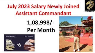 Assistant commandant Salary Slip July 2023  CAPF Academy [upl. by Winzler793]