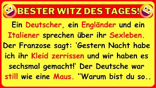 🤣 BESTER WITZ DES TAGES Ein Deutscher ein Engländer und ein Italiener prahlen mit ihrem Sexleben [upl. by Wurst842]