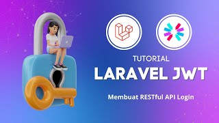 Tutorial Laravel JWT 4  Membuat RESTful API Login [upl. by Hachmin]