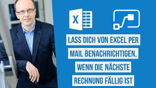 Lass dich von Excel und Power Automate per Mail benachrichtigen wenn die nächste Rechnung ansteht [upl. by Nerhtak591]