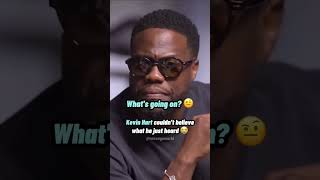 Kevin Hart couldn’t believe what he just heard 😭 [upl. by Bigford]