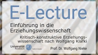 Einführung in die Erziehungswissenschaft  Kritischkonstruktive Erziehungswissenschaft nach Klafki [upl. by Yrrak435]