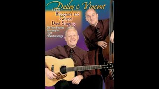 Bluegrass and Gospel Duet Singing by Dailey and Vincent [upl. by Bowne159]