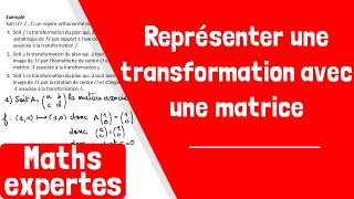 Comment représenter une transformation du plan avec une matrice [upl. by Iroc]