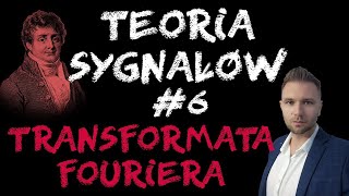 Teoria Sygnałów 6  transformata Fouriera  transformacja Fouriera  przekształcenie Fouriera [upl. by Anitsirc]