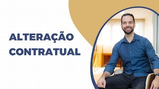 O que é alteração contratual e como fazer na sua empresa [upl. by Ximena]