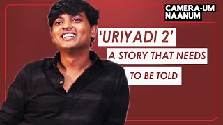 Uriyadi 2  Vijay Kumar interview [upl. by Eudocia]