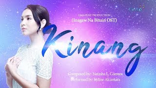 Playlist Lyric Video Kinang – Kyline Alcantara Inagaw Na Bituin OST [upl. by Olpe451]