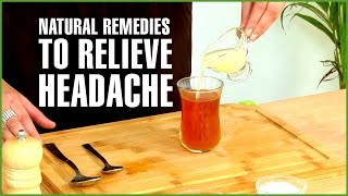 4 Best Natural HOME REMEDIES FOR HEADACHE [upl. by Gurango]