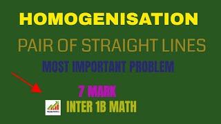 Inter 1B  Pair of Straight lines Homogenisation Problems  AP AND TS [upl. by Liborio]