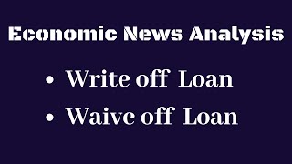 Write off Loan Meaning  What is Loan Write off  Difference between write off and waive off [upl. by Shadow196]