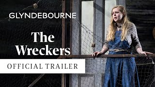 The Wreckers  Official trailer  Glyndebourne [upl. by Brout503]