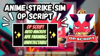 NEW Anime Strike Simulator Script PASTEBIN 2024 HALLOWEEN AUTOFARM AUTO CLICK AUTO EGG OPEN [upl. by Odnavres355]